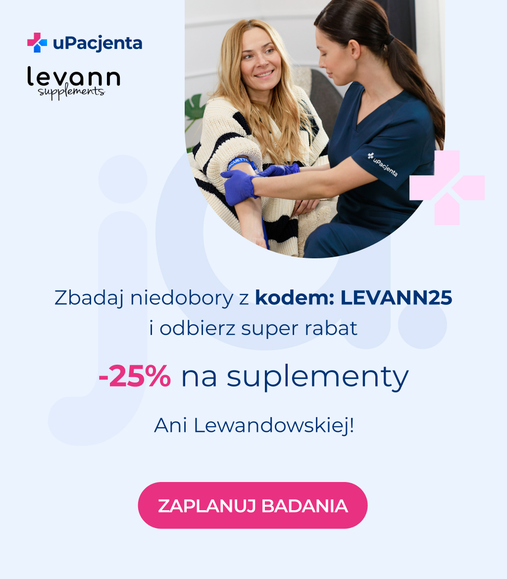 Zbadaj niedobory z uPacjenta 25% taniej. Zaplanuj badanie i wpisz kod: LEVANN. Po zakupie taki sam rabat otrzymasz na suplementy Levann!