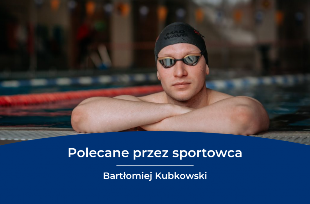 Polecane przez sportowca, Bartłomieja Kubkowskiego